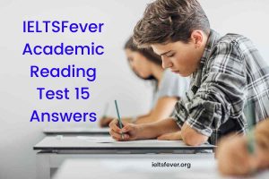 IELTSFever Academic Reading Test 15 Answers. (Passage 1 The Development of Travel under the Ocean, Passage 2 Vitamins, Passage 3 The Birth of Suburbia)
