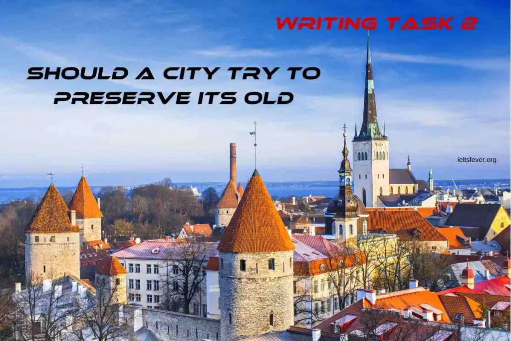 Should a city try to preserve its old, historic buildings