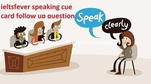 Speaking Follow Up Questions Describe a time that you were waiting for something
