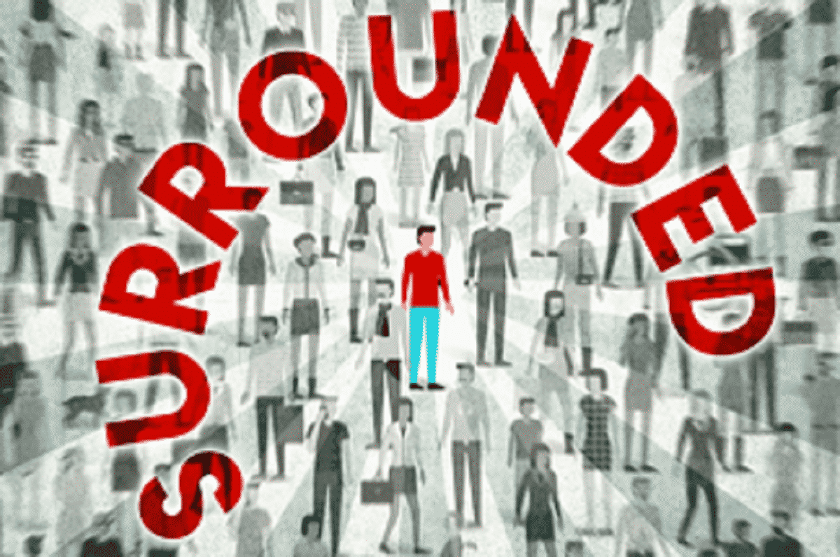 Surrounded Definition People are surrounded by advertising which has an increa IELTS EXAM