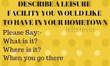 A LEISURE FACILITY YOU WOULD LIKE TO HAVE IN YOUR HOMETOWN