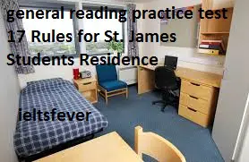 general reading practice test 17 Rules for St. James Students Residence , University of St James , Societies and Groups , Accommodation at Trentford University , Royal Botanic Gardens