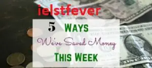 Talk about something you have saved the money for - ielts exam