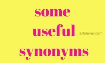 some useful synonyms for ielts exam