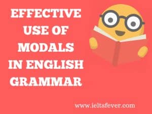 EFFECTIVE USE OF MODALS IN ENGLISH GRAMMAR