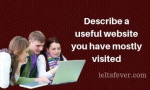 Describe a useful website you have mostly visited