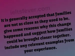 It is generally accepted that families are not as close as they used to be