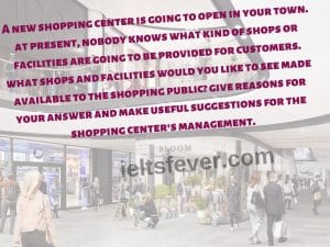 A new shopping center is going to open in your town. at present, nobody