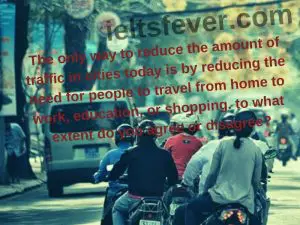 The only way to reduce the amount of traffic in cities today is by reducing