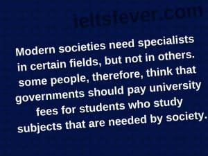 Modern societies need specialists in certain fields, but not in others