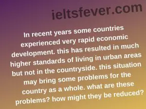 In recent years some countries experienced very rapid economic
