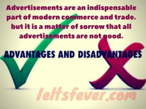 Advertisements are an indispensable part of modern commerce and trade.