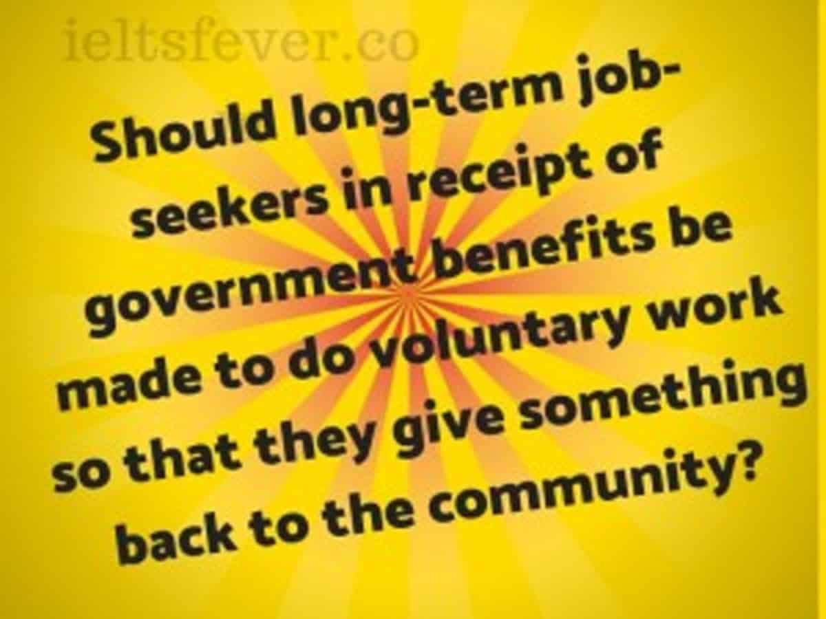 Should longterm jobseekers in receipt of government benefits be made