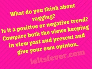 what do you think about ragging?is it a positive or negative trend?