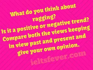 what do you think about ragging?is it a positive or negative trend?