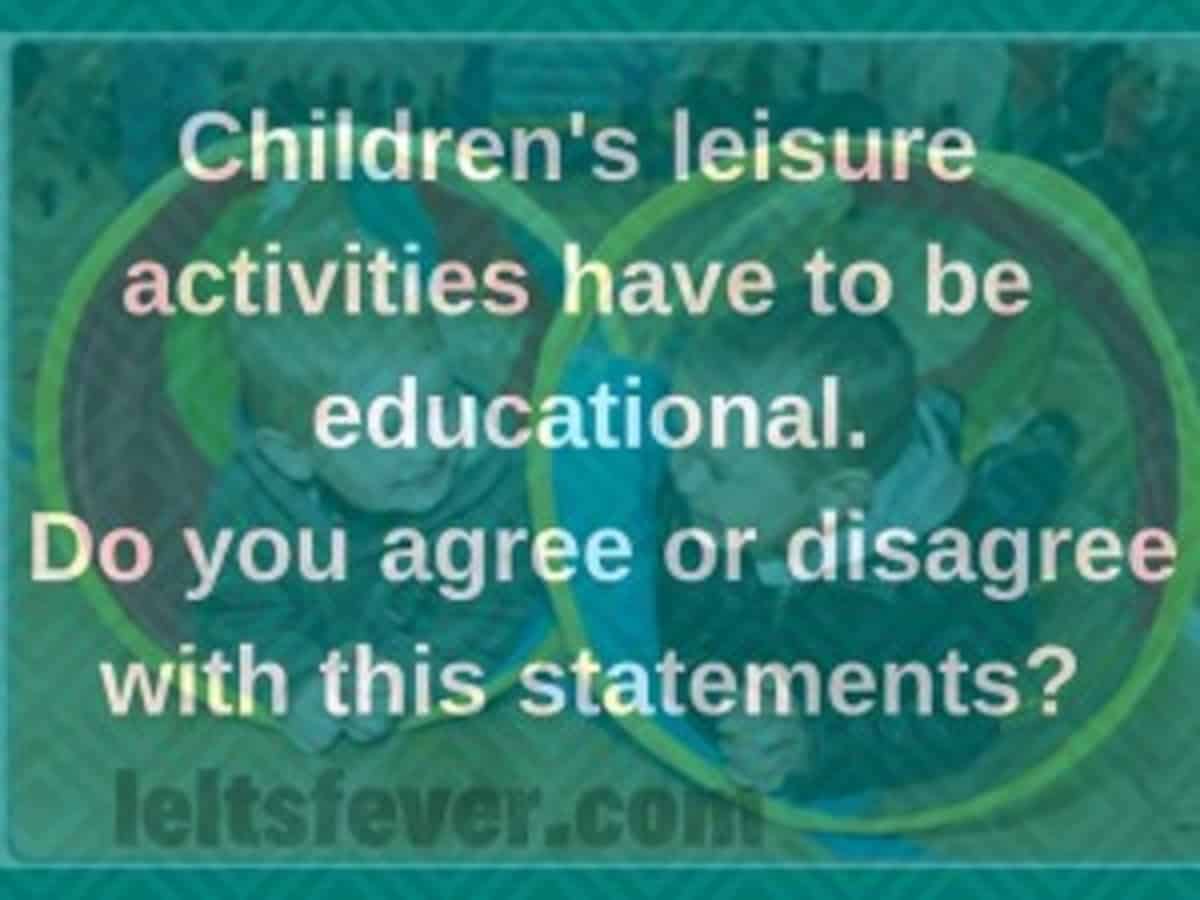 children-s-leisure-activities-have-to-be-educational-do-you-agree