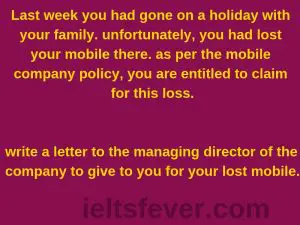 Last week you had gone on a holiday with your family. unfortunately