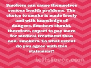 Smokers can cause themselves serious health problems. 