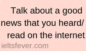 Talk about a good news that you heard/ read on the internet