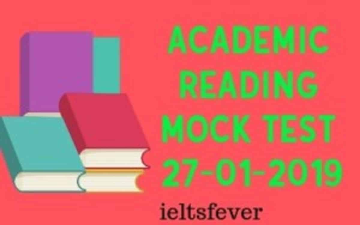 Academic Reading Mock Test 24 01 2019 IELTS FEVER