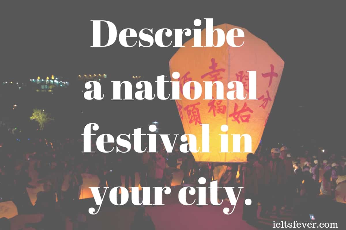 Describe a national festival in your city