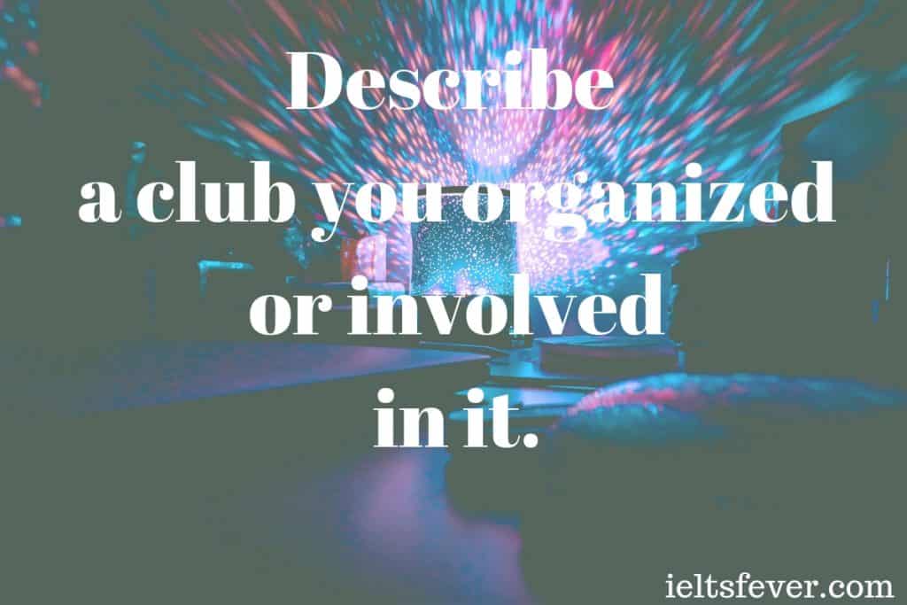 Describe a club you organized or involved in it youth club in my village