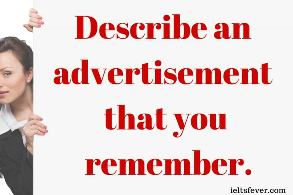 Describe an advertisement that you remember Well