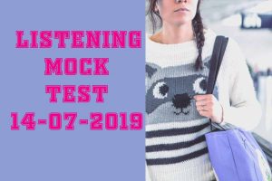 LISTENING MOCK TEST 14-07-2019 IELTSFEVER