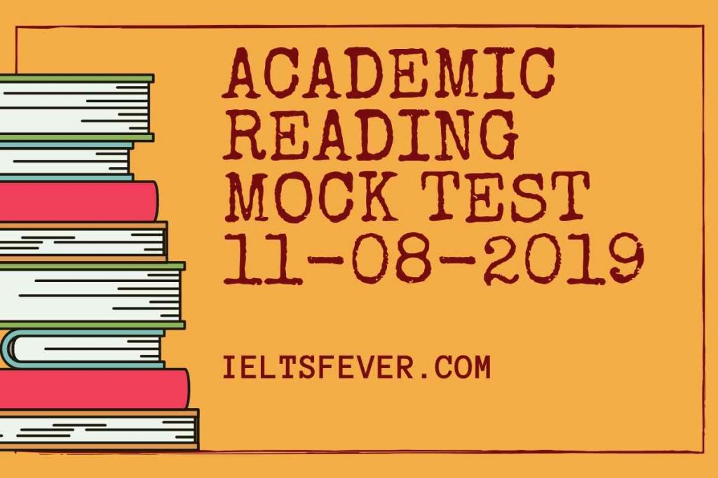 Academic reading mock test 11 08 2019 ielts fever