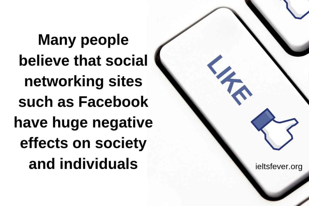 social networking sites such as Facebook have huge negative effects