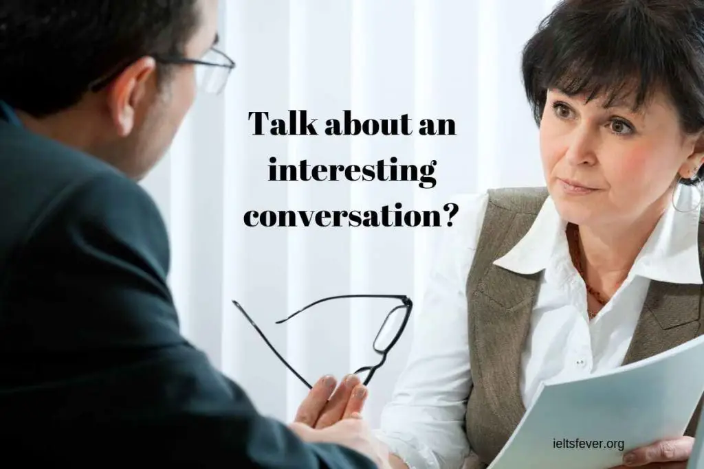 Talk about an interesting conversation?