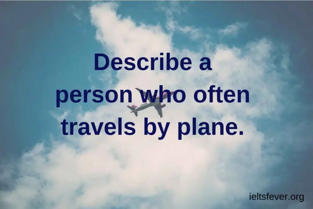 describe a person who often travels by plane