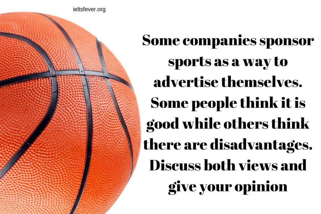 Some companies sponsor sports as a way to advertise themselves