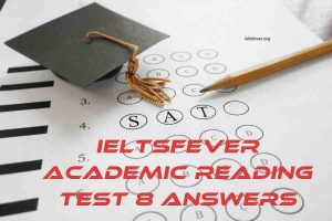 IELTSFever Academic Reading Test 8 Answers Tikopia New Zealand's Algae Biodiesel Psychology