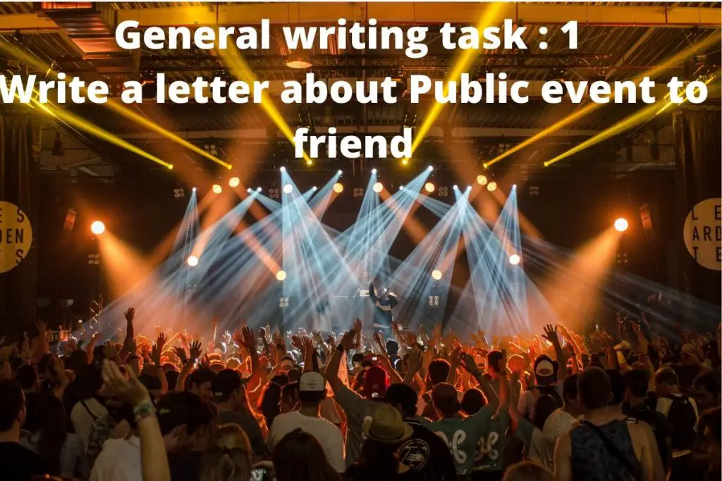Write a letter to friend about the Public event in your town