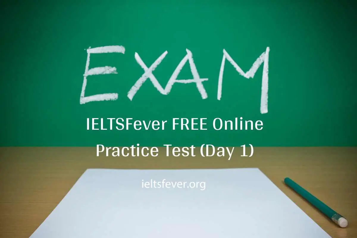 IELTSFever FREE Online Practice Test (Day 2)15-07-2020