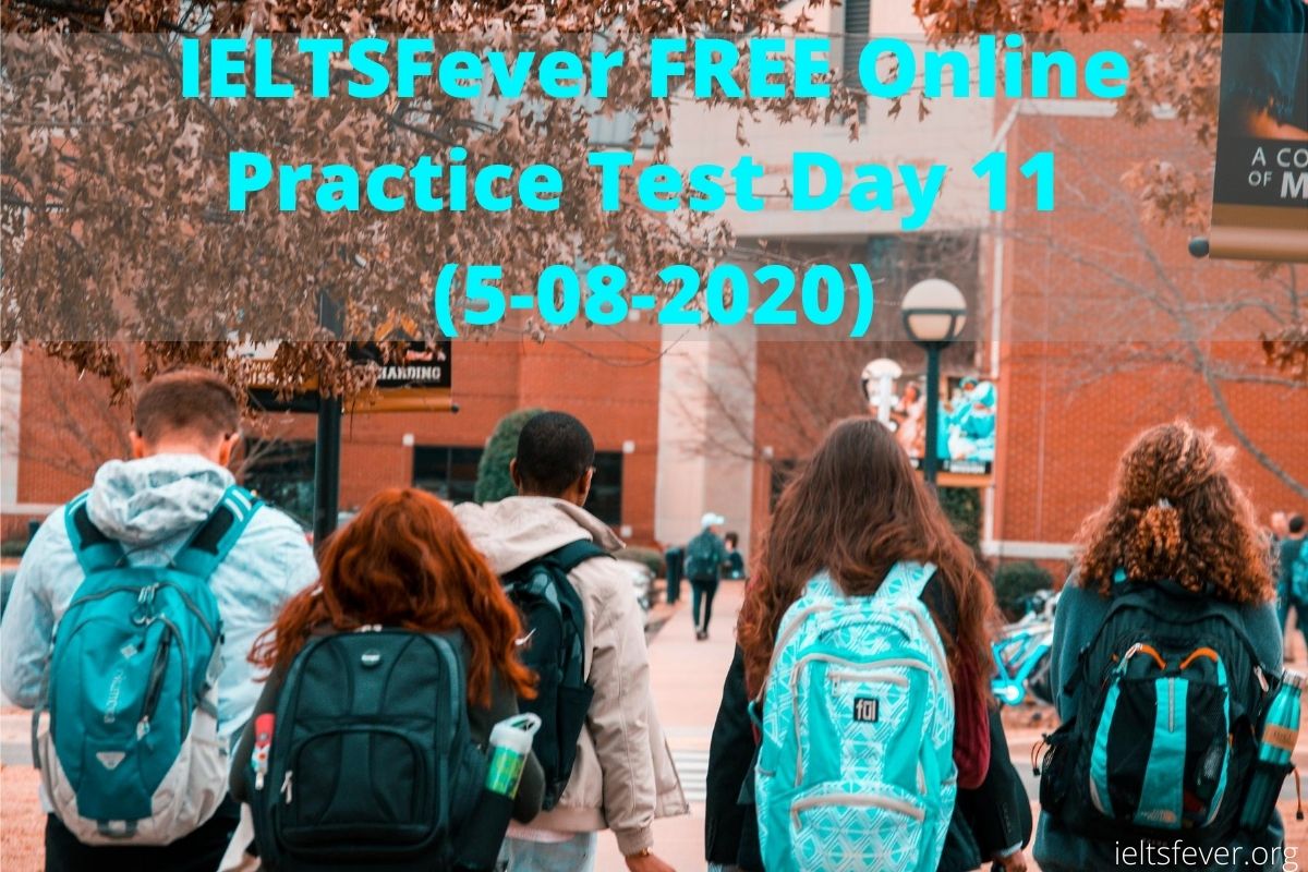IELTSFever FREE Online Practice Test Day 11 (5-08-2020)