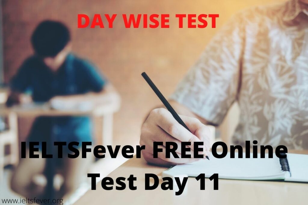IELTSFever FREE Online Test 16(17-08-2020)