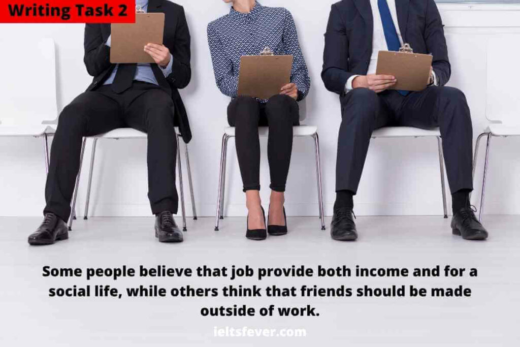 Some People Believe That Jobs Provide Both Income and for a Social Life