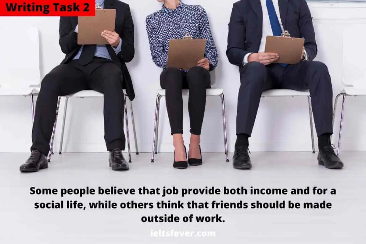 Some People Believe That Jobs Provide Both Income and for a Social Life