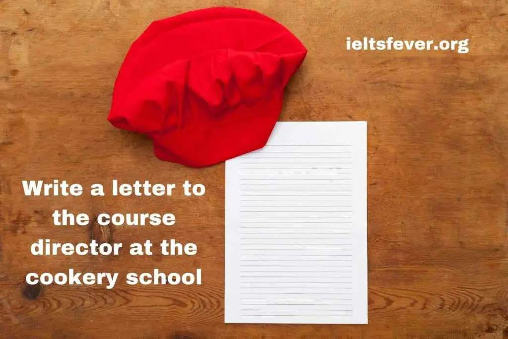 Write a letter to the course director at the cookery school