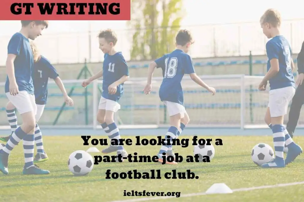 You are looking for a part-time job at a football club.