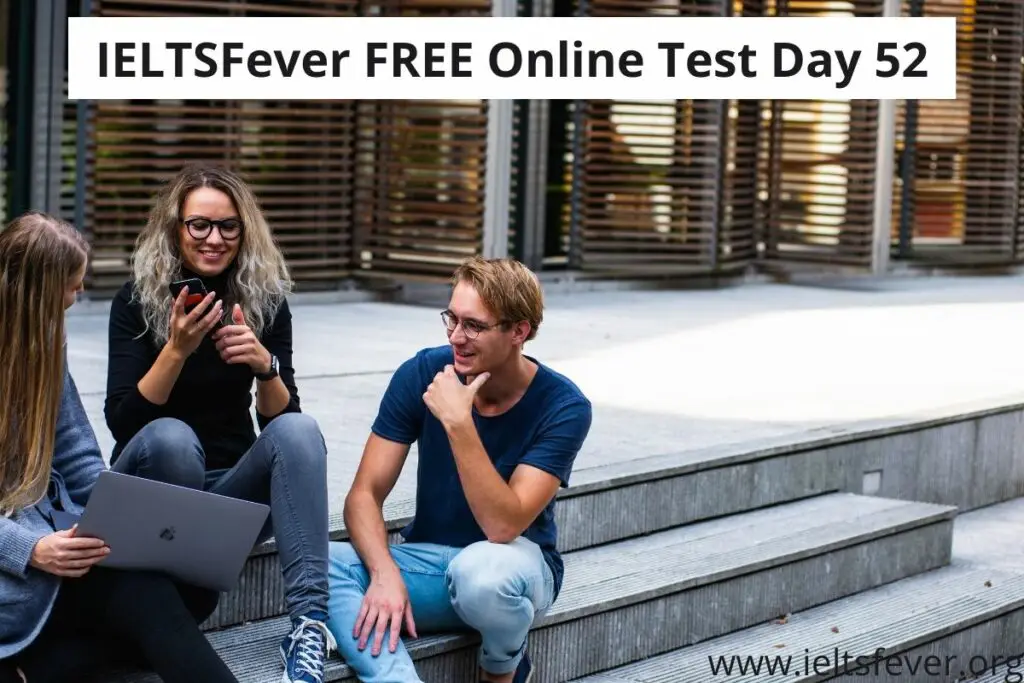IELTSFever FREE Online Test Day 52