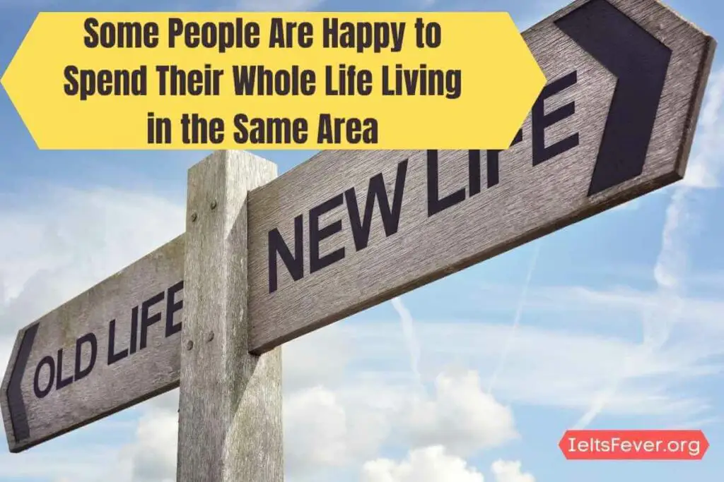 People Are Happy to Spend Their Whole Life Living in the Same Area