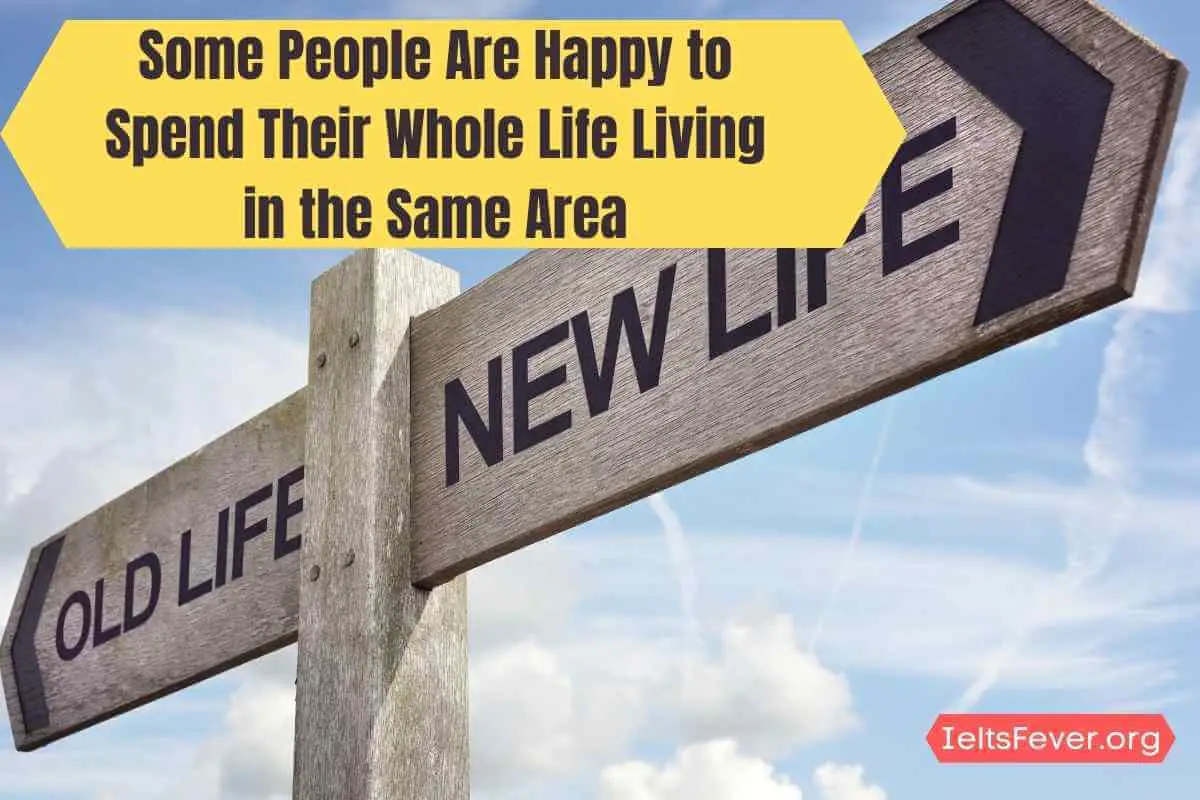 People Are Happy to Spend Their Whole Life Living in the Same Area