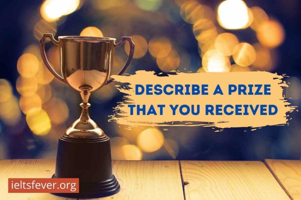 Describe a Prize That You Received