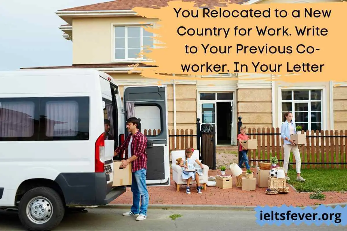 You Relocated to a New Country for Work. GT Writing