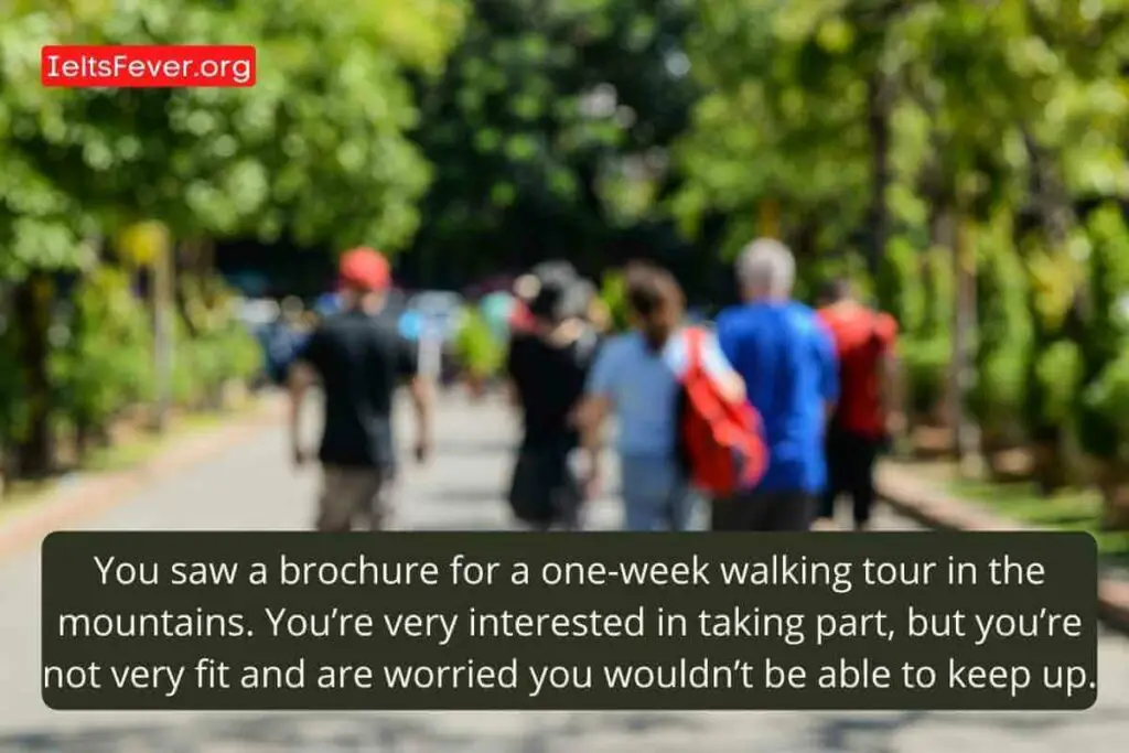 You Saw a Brochure for a One-week Walking Tour in the Mountains.