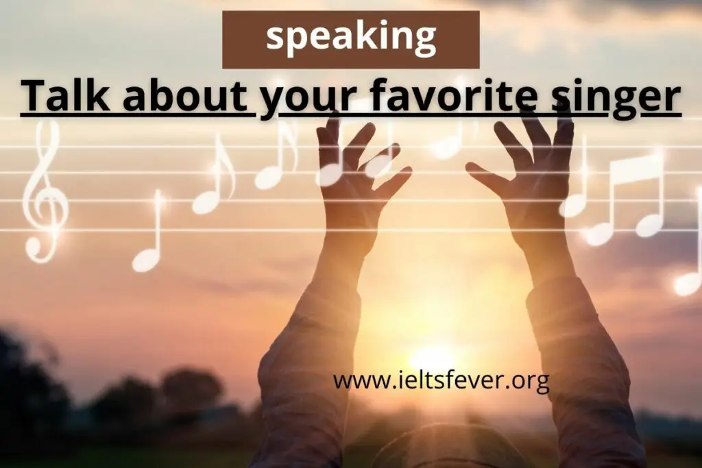 Talk about your favorite singer