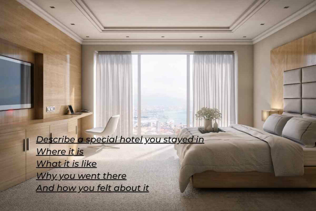 Describe a Special Hotel You Stayed in